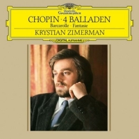 Zimerman,Krystian - Ballades 1-4,Barcarolle,Fantasia