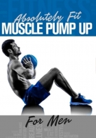 Special Interest - Absolut Fit: Muscle Pump Up
