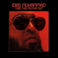 Muhammad,Idris - Turn This Mutha Out (Remastered LP)
