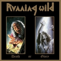 Running Wild - Death or Glory (Remastered)