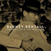 Bentall,Barney - The Drifter And The Preacher