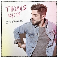 Rhett,Thomas - Life Changes