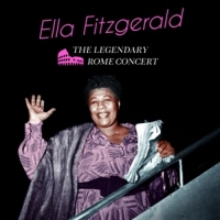 Fitzgerald,Ella - The Legendary Rome Concert+6 Bonus Tracks