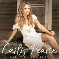 Pearce,Carly - Every Little Thing