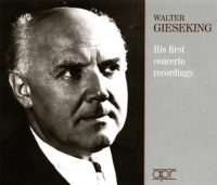 Gieseking,Walter - Walter Gieseking-His First Concerto Recordings