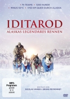 Bruno Peyronnet - Iditarod - Alaskas legendäres Rennen