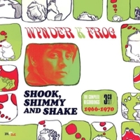 Frog,Wynder K. - Shook,Shimmy And Shake-Complete 1966-1970 (3CD)