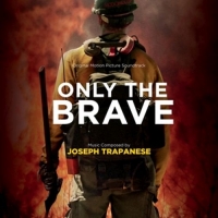 OST/Trapanese,Joseph - Only the Brave