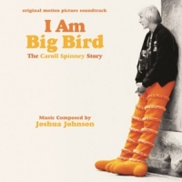 Johnson,Joshua - I am Big Bird: The Carroll Spinney Story