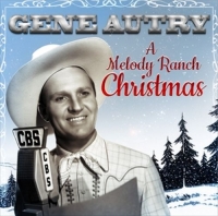 Autry,Gene - A Melody Ranch Christmas