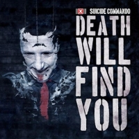 Suicide Commando - Death Will Find You (Limited Edition)