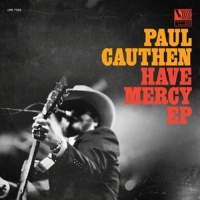 Cauthen,Paul - Have Mercy (12'')
