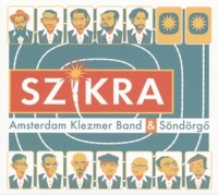 Amsterdam Klezmer Band & Söndörgö - Szikra