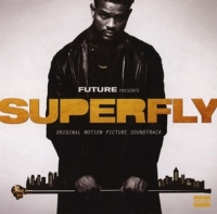 Future,21 Savage & Lil Wayne - SUPERFLY (Original Motion Picture Soundtrack)