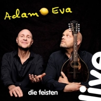 Feisten,Die - Adam & Eva (Live)