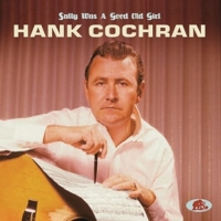 Cochran,Hank - Sally Was A Good Old Girl