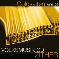 Various - Goldsaiten Vol.3-Volksmusik CD Zither