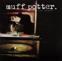 Muff Potter - Von Wegen (Reissue)