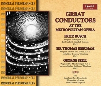 Busch/Beecham/Szell/Var. - Great Conductors At The Metropolitan Opera