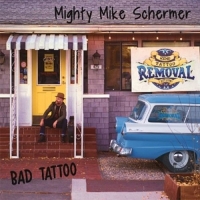 Schermer,Mighty Mike - Bad Tattoo