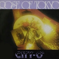 City-O - Rose Of Tokyo