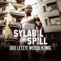 Sylabil Spill - Der Letzte Weisse König (Ltd./2LP+CD/Klappcover)