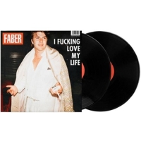 Faber - I Fucking Love My Life (2LP+CD)