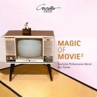 Palmer,Ben/Deutsche Philharmonie Merck - Magic of Movie 2  (Live-Aufnahme)