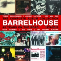 Barrelhouse - 45 Years On..-Box Set-