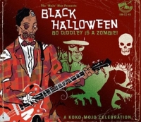Various - Black Halloween-Bo Diddley Is A Zombie!