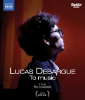Martin Mirabel - Lucas DEBARGUE-To Music [Blu-ray]
