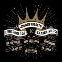 L'Entourloop/Skarra Mucci - Golden Nuggets EP