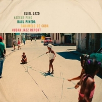 Cuban Jazz Report (Lazo,Eliel/Pino,Yasser/Pineda, - Cuban Jazz Report (LP)