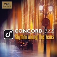 Various - Concord Jazz-Rhythm Along The Years (24-Karat Go