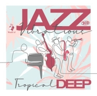 Tropical Deep - Jazz Vibes