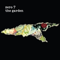 Zero 7 - The Garden (Remastered 180g 2LP)