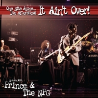 Prince & The New Power Generation - One Nite Alone...The Aftershow: It Ain't Over! (U