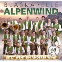 Blaskapelle Alpenwind - Jetzt weht ein anderer Wind-Instrumental