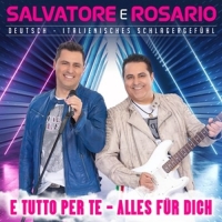 Salvatore E Rosario - E tutto per te-Alles für dich