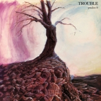 Trouble - Psalm 9 (Remaster)