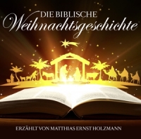 Gelesen Von Matthias Ernst Holzmann - Die Weihnachtsgeschichte