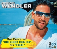 Wendler,Michael - Das Beste von "Sie liebt den DJ" bis "EGAL"