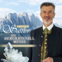 Sattler,Oswald - Die Bergkristall-Messe