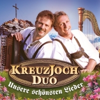 Kreuzjoch Duo - Unsere schönsten Lieder