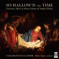 Taylor,Robert/Taylor Festival Choir - So Hallow'd the Time