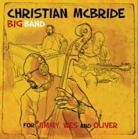 McBride,Christian Big Band - For Jimmy,Wes And Oliver