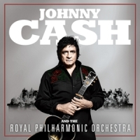 Johnny Cash and The Royal Philharmonic Orchestra - Johnny Cash And The Royal Philharmonic Orchestra