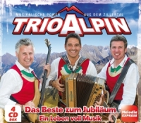 Trio Alpin - Das Beste zum Jubiläum-Ein Leben voll Musik
