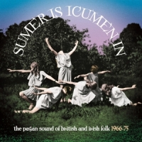 Various - Sumer Is Icumen In-The Pagan Sound Of British An
