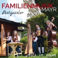 Familienmusik Mayr-Postgassler - Alls in ua'm